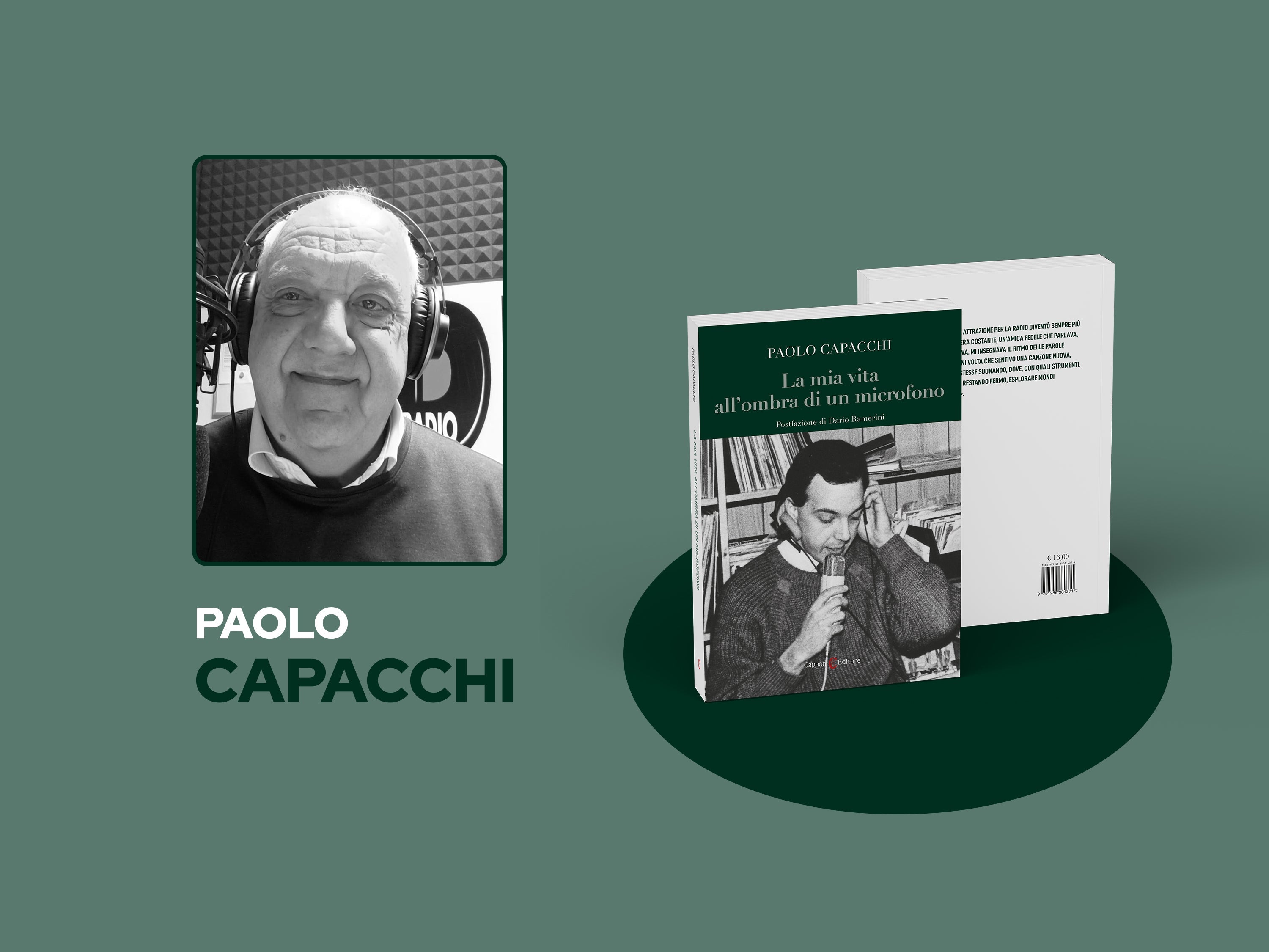 Paolo Capacchi racconta "La mia vita all'ombra di un microfono"