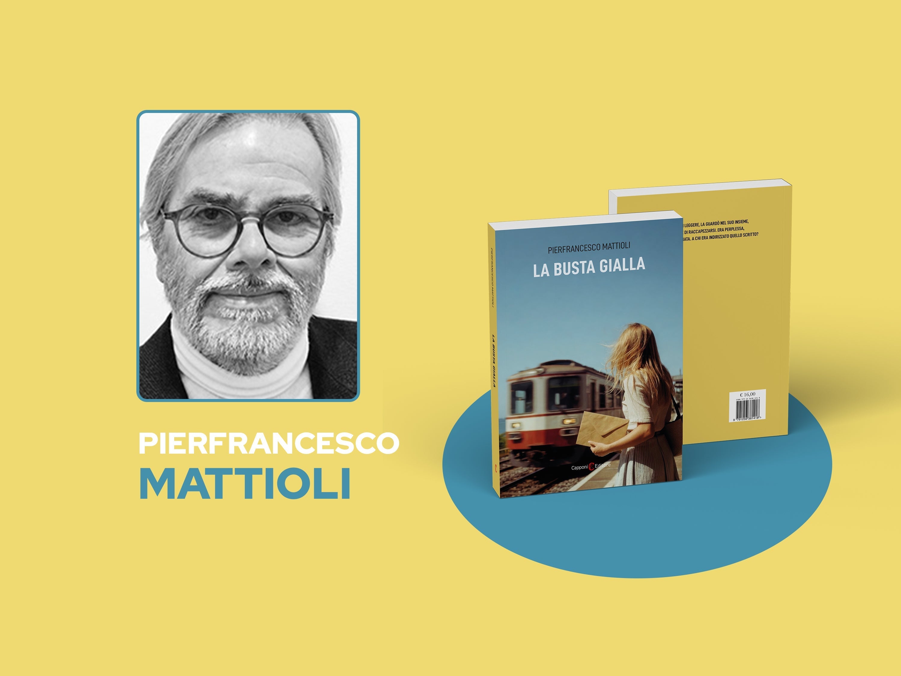 Pierfrancesco Mattioli racconta "La busta gialla"