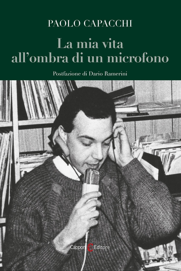 La mia vita all'ombra di un microfono
