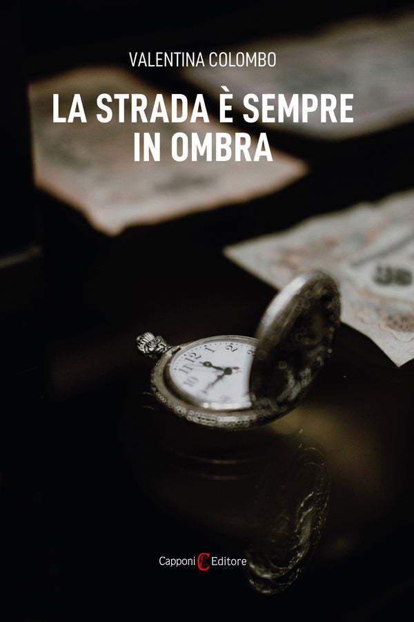 La strada è sempre in ombra