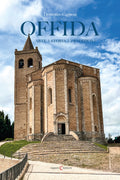 Offida. Arte, storia, tradizioni