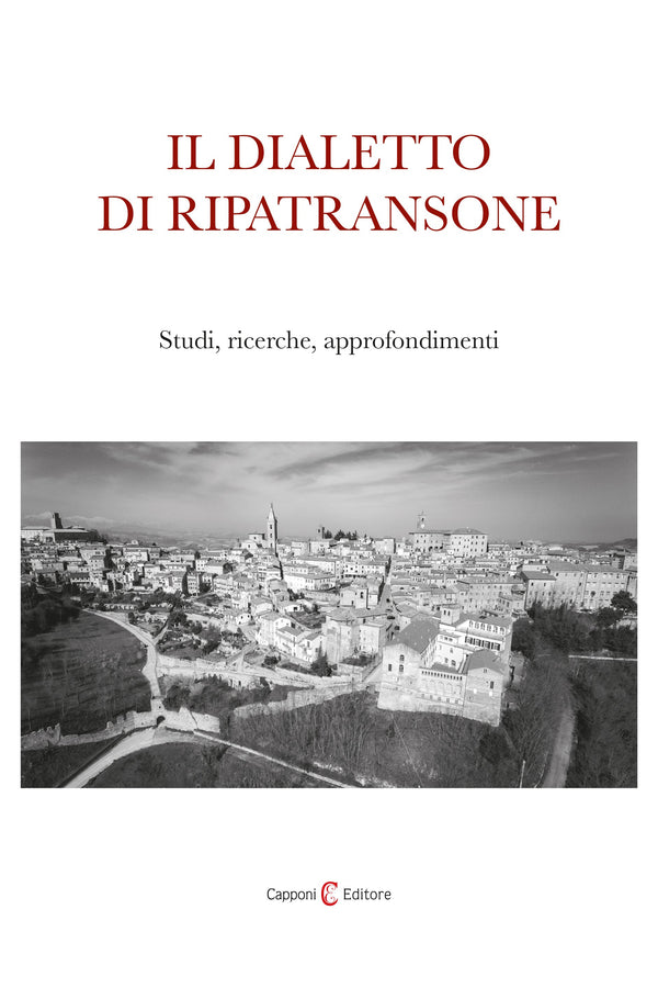 Il dialetto di Ripatransone. Studi, ricerche, approfondimenti