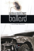 James G. Ballard. La città e la violenza
