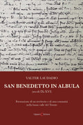 San Benedetto in Albula (secoli IX-XVI) – Formazione di un territorio e di una comunità nella bassa valle del Tronto