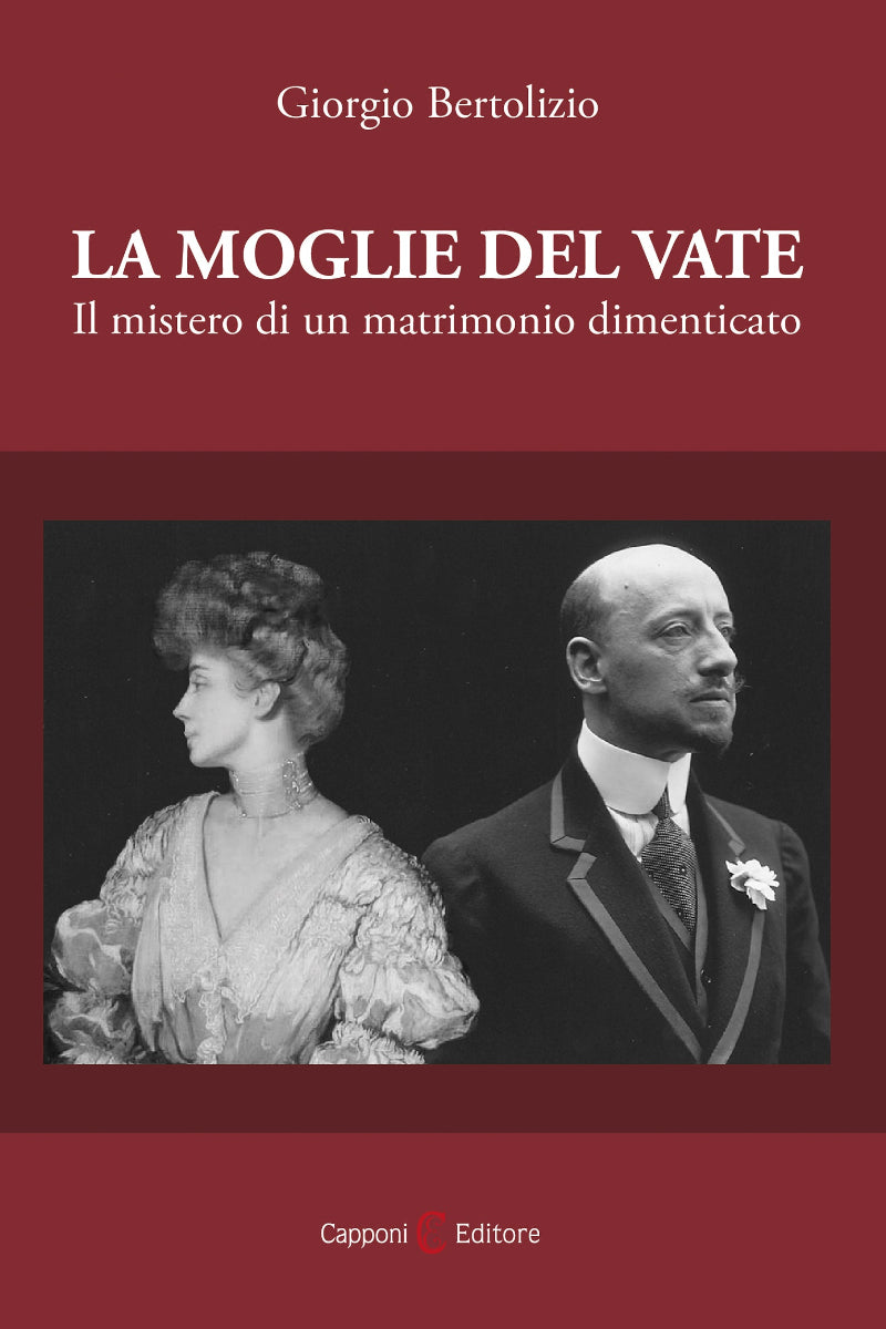 La moglie del Vate – Il mistero di un matrimonio dimenticato