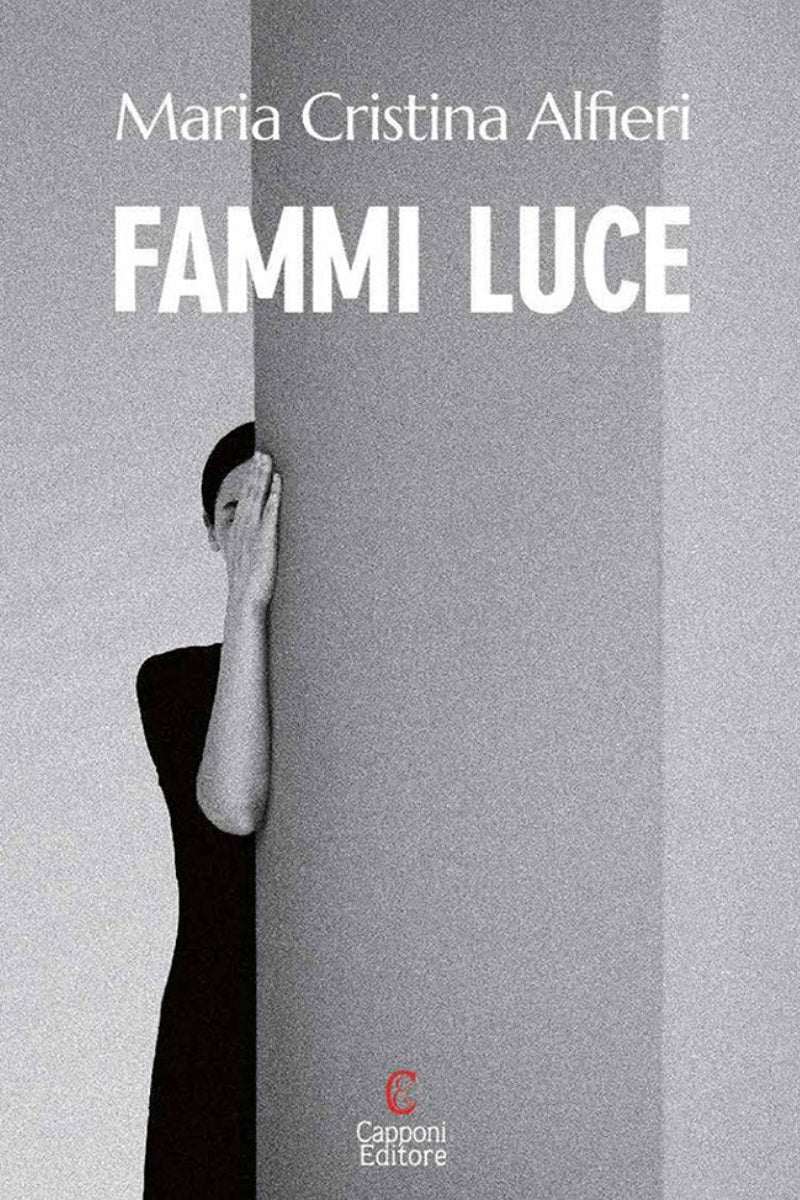 Capponi Editore libro di Alfieri, fammi luce