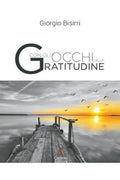 Capponi editore libro di Giorgio Bisirri, con gli occhi della gratitudine