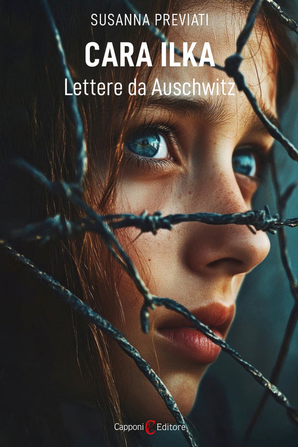 Cara Ilka. Lettere da Auschwitz