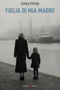 capponi editore libro figlia di mia madre