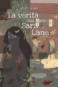 Capponi Editore libro di Laganà, la verità sul caso Sara Lane, volume 1