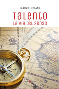 Capponi Editore libro di Luciani, talento la via del senso