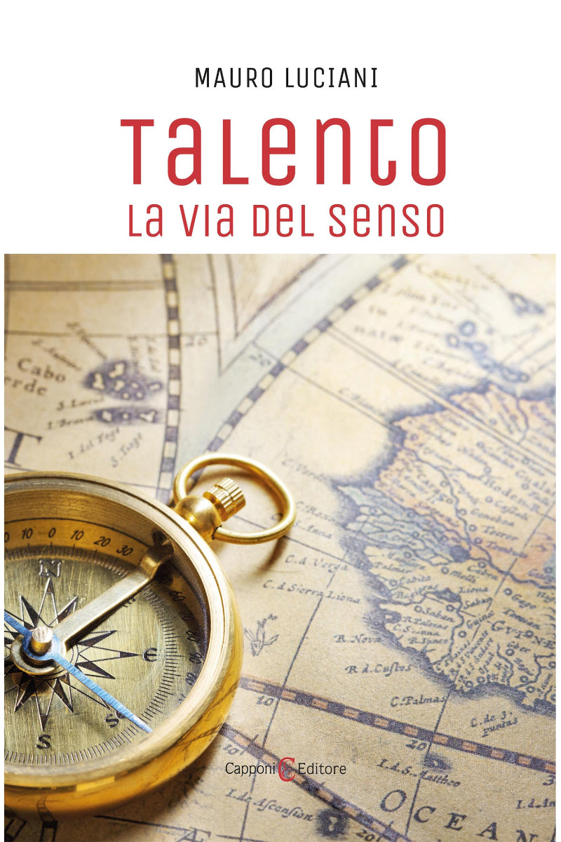 Capponi Editore libro di Luciani, talento la via del senso