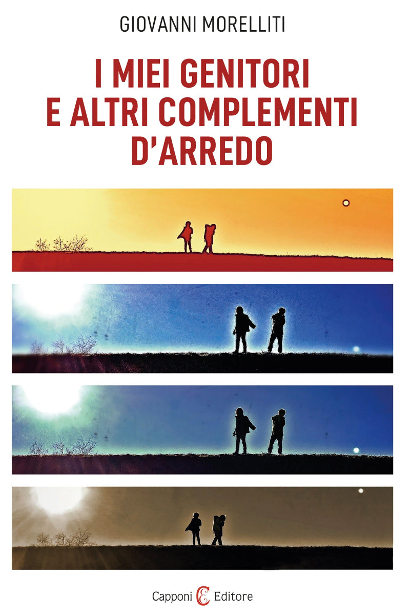 Capponi Editore libro di Giovanni Morelliti, i miei genitori e altri complementi d'arredo