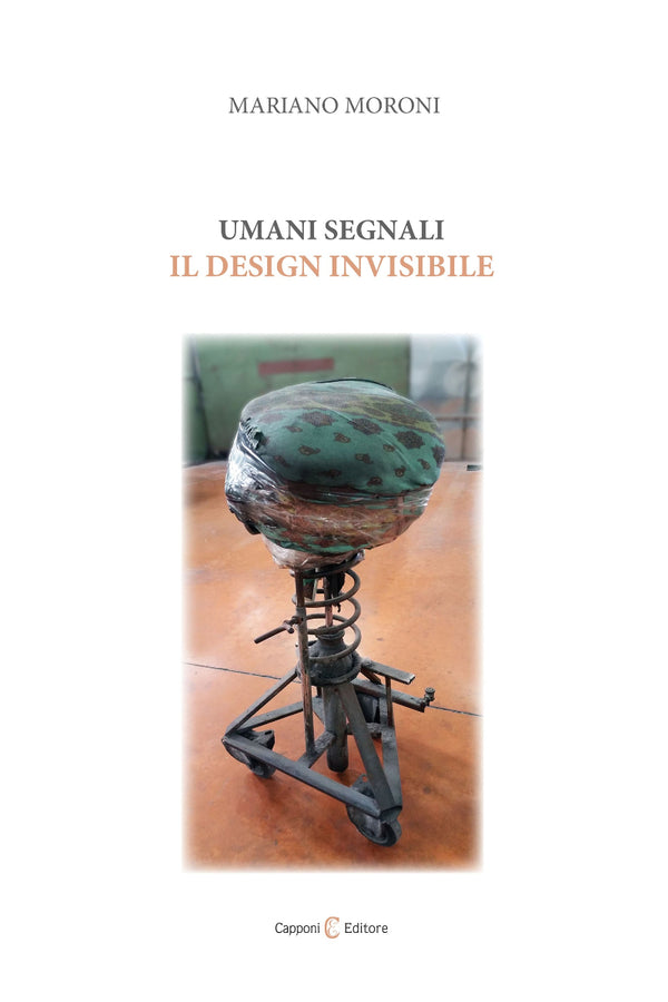 Umani segnali. Il Design Invisibile