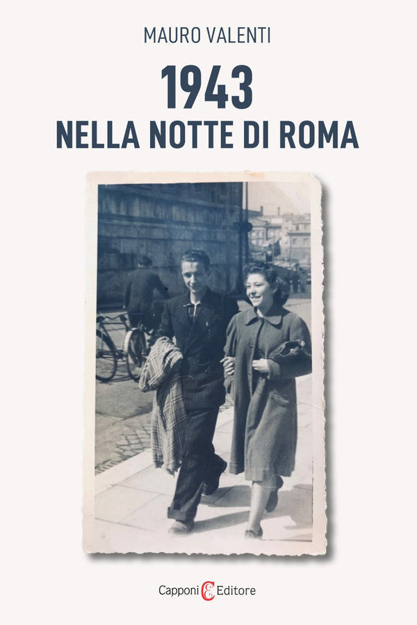 1943. Nella notte di Roma