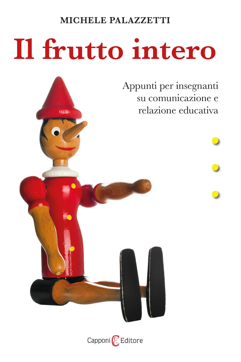 Capponi Editore libro di Palazzetti, il frutto intero