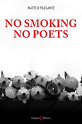 Capponi Editore libro di Passante, no smoking no poets