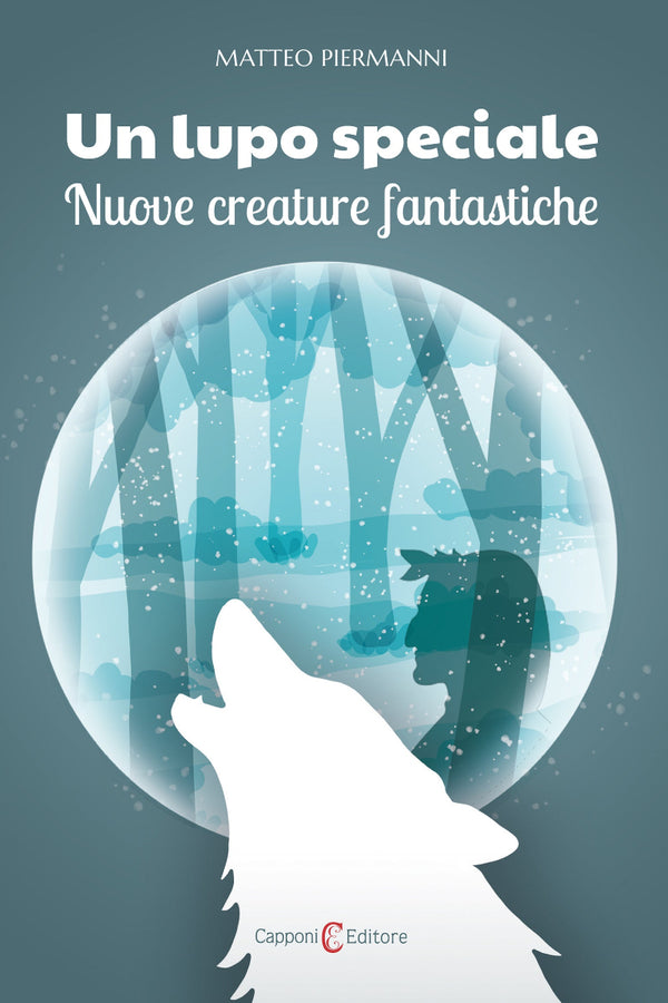 Un lupo speciale. Nuove creature fantastiche