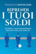 Riprendi i tuoi soldi | Ottenere il giusto risarcimento non è mai stato così semplice