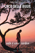 L’eco delle bugie