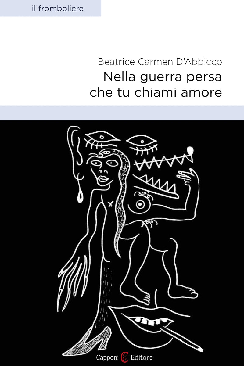 Nella guerra persa che tu chiami amore