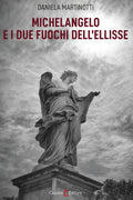 Michelangelo e i due fuochi dell’ellisse